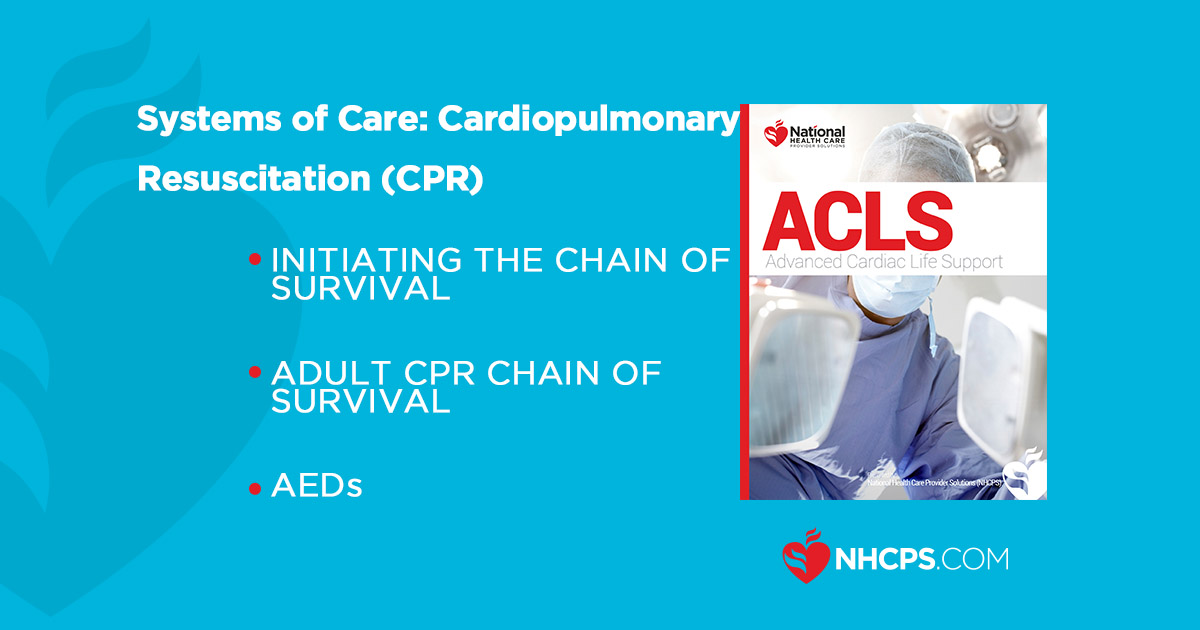 Systems Of Care Acls Cadiopulmonary Resuscitation Cpr