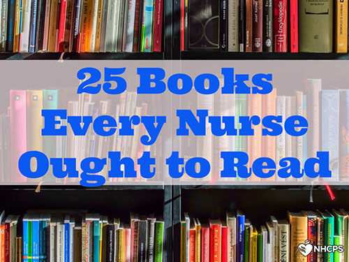 25 Books Every Nurse Ought to Read