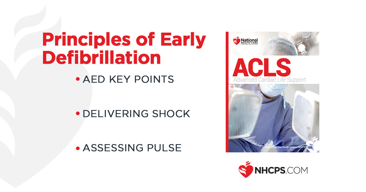 Acls Principles Of Early Defibrillation Guide 