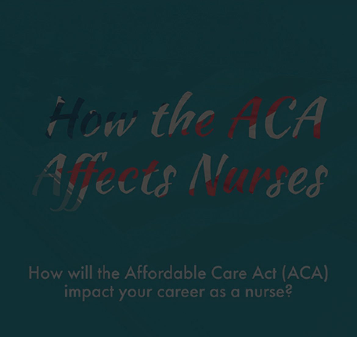 How the ACA Affects Nurses - NHCPS.com